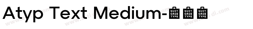 Atyp Text Medium字体转换 Atyp Text Medium字体转换